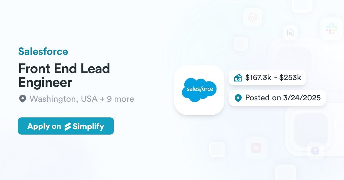 Front End Lead Engineer @ Salesforce | Simplify Jobs