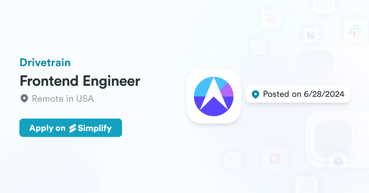 Frontend Engineer @ Drivetrain | Simplify Jobs