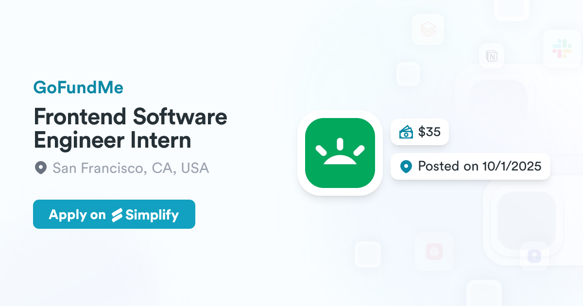 Frontend Software Engineer Intern @ GoFundMe | Simplify Jobs