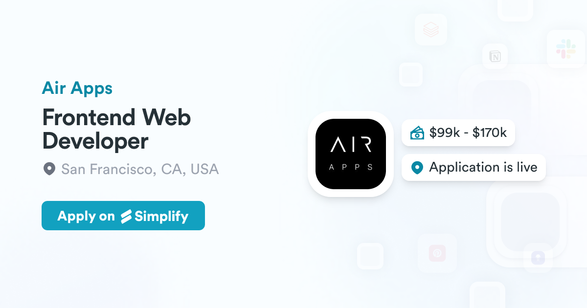 Frontend Web Developer @ Air Apps | Simplify Jobs