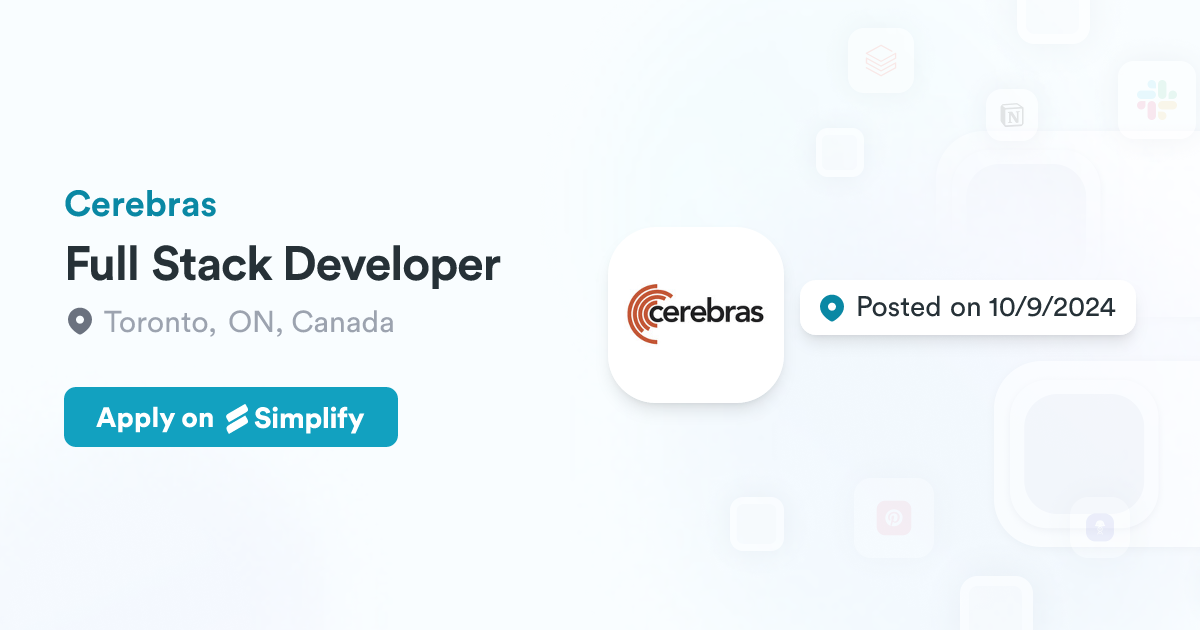 Full Stack Developer @ Cerebras | Simplify Jobs