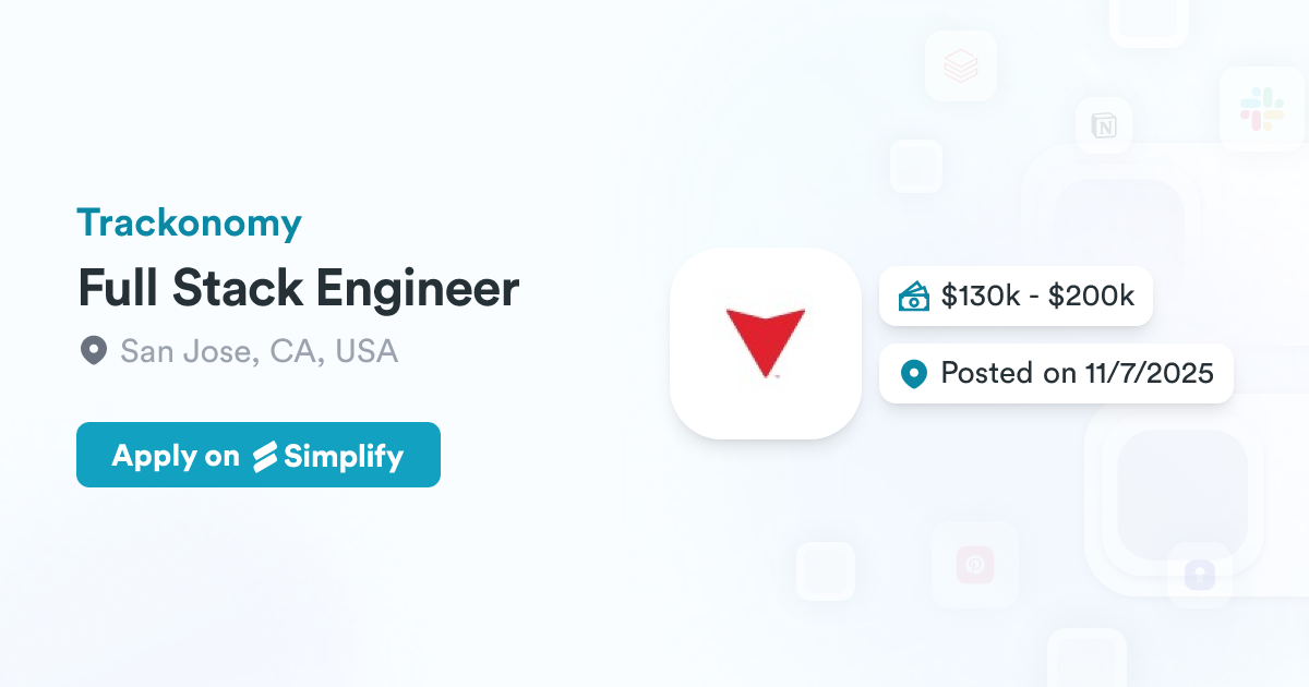 Full Stack Engineer @ Trackonomy | Simplify Jobs