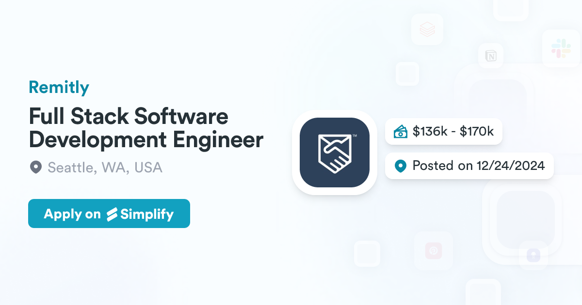 Full Stack Software Development Engineer @ Remitly | Simplify Jobs