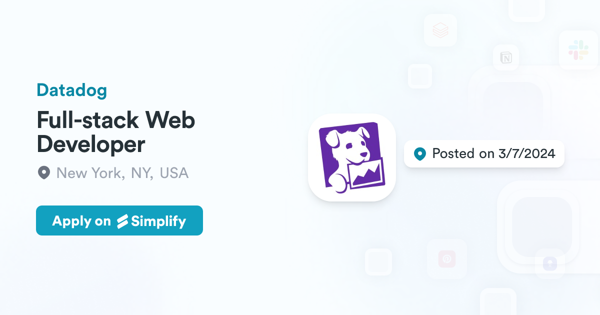 Full-stack Web Developer @ Datadog | Simplify Jobs