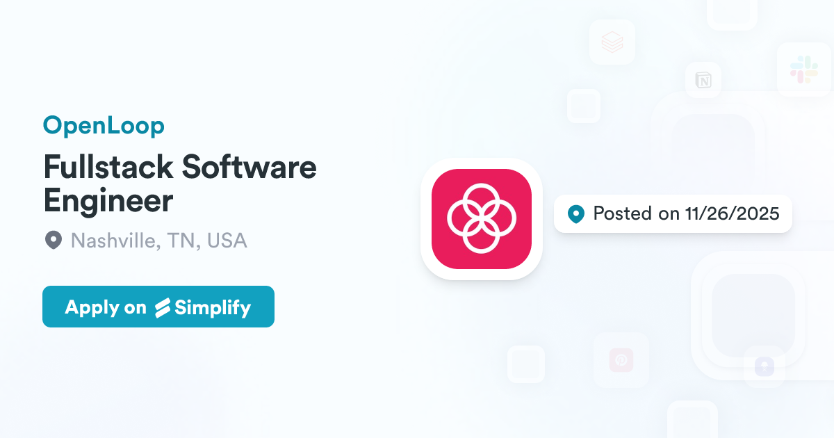 Fullstack Software Engineer @ OpenLoop | Simplify Jobs