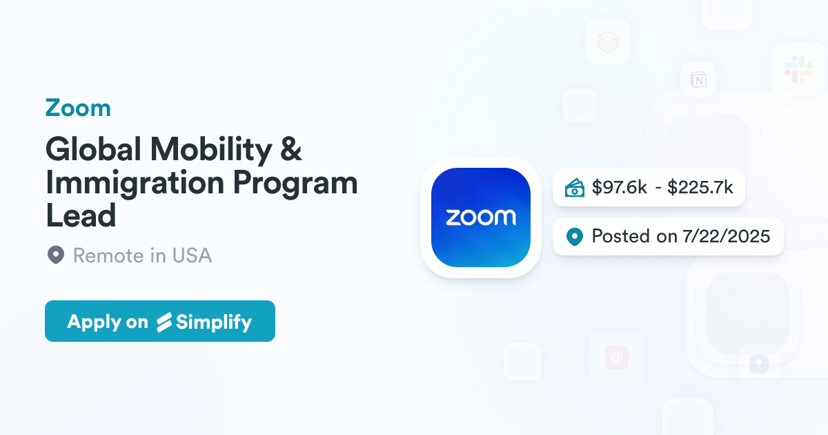 Global Mobility & Immigration Program Lead @ Zoom | Simplify Jobs