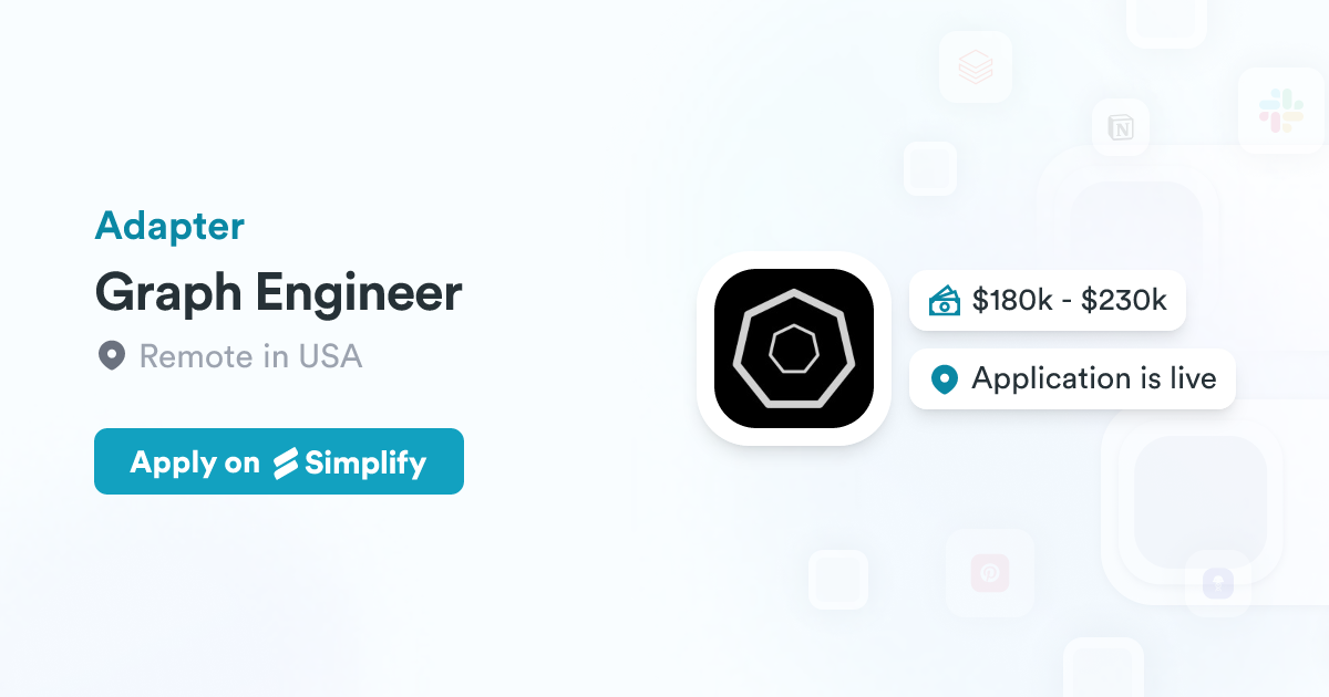 Graph Engineer Loop Engineer Graph Engineer @ Adapter | Simplify Jobs