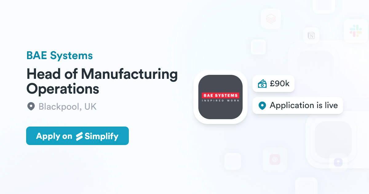 Head of Manufacturing Operations @ BAE Systems | Simplify Jobs