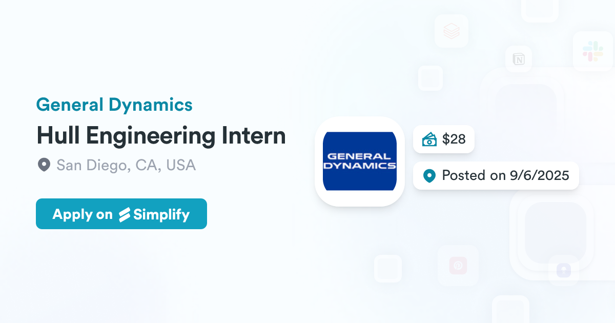 Hull Engineering Intern @ General Dynamics | Simplify Jobs