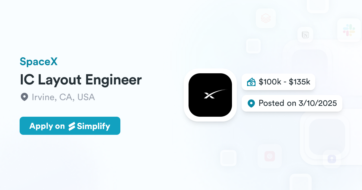 IC Layout Engineer @ SpaceX | Simplify Jobs