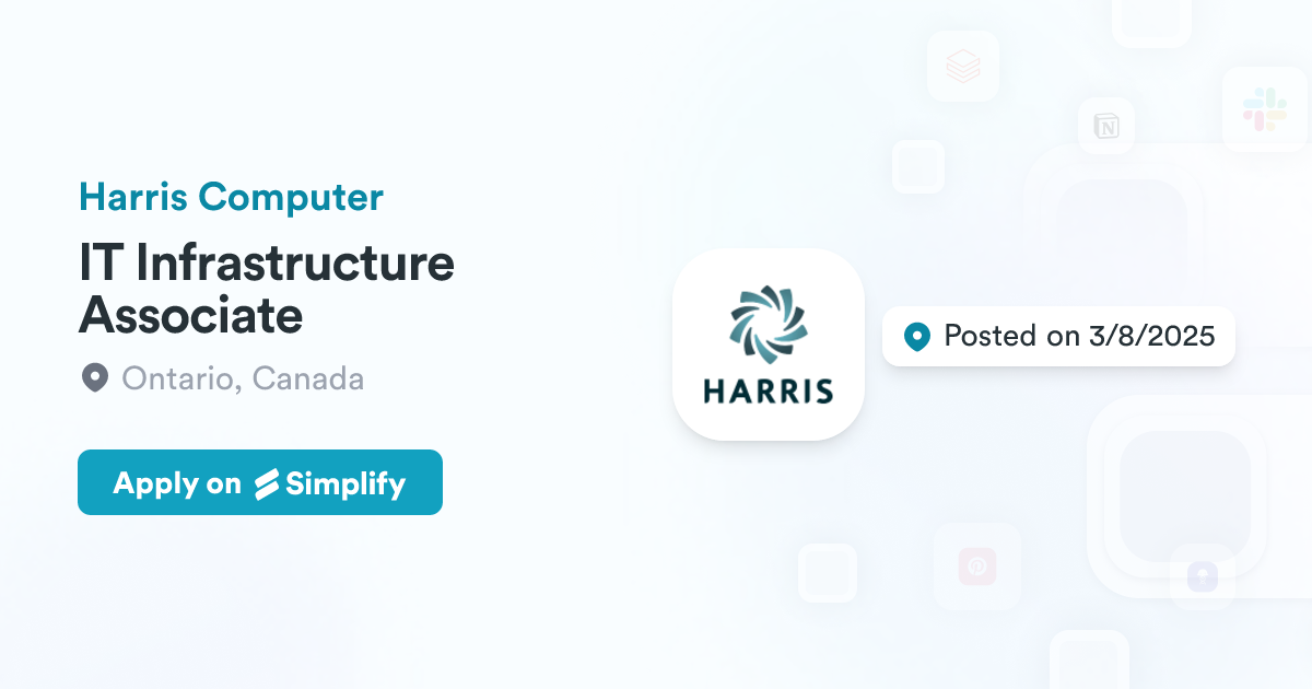 IT Infrastructure Associate @ Harris Computer | Simplify Jobs