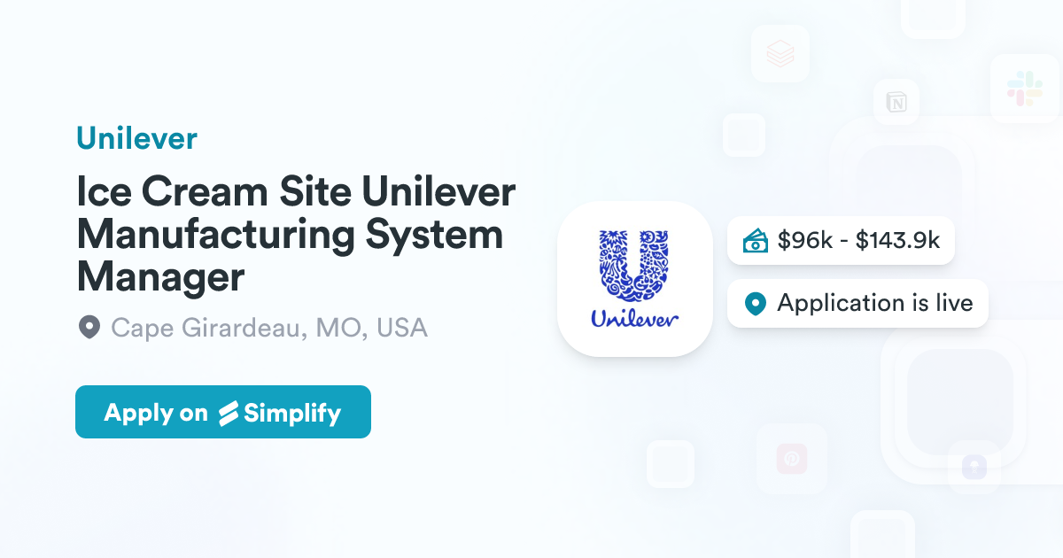 Unilever System Ice Cream Site Unilever Manufacturing System Manager @ Unilever ...