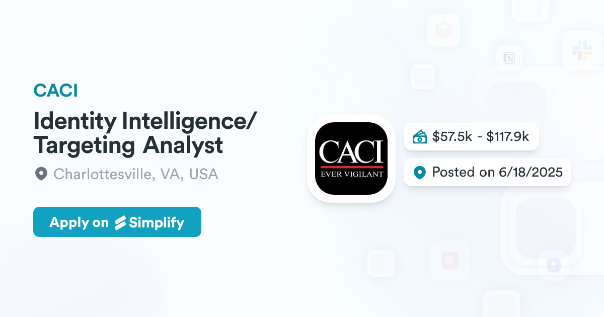 Targeting Analyst Identity Intelligence/Targeting Analyst @ CACI | Simplify Jobs