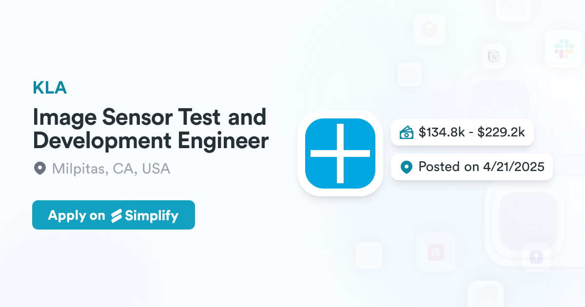Image Sensor Test and Development Engineer @ KLA | Simplify Jobs