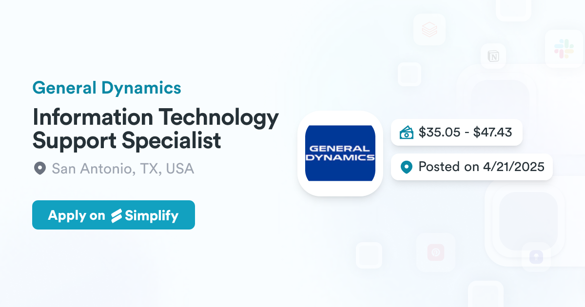 Information Technology Support Specialist @ General Dynamics | Simplify ...