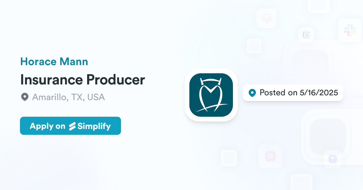 Api Mann Insurance Producer @ Horace Mann | Simplify Jobs