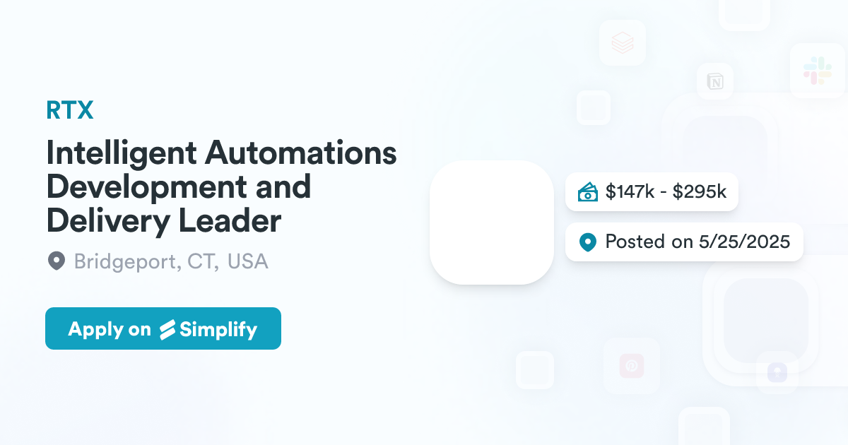 Intelligent Automations Development and Delivery Leader @ RTX ...