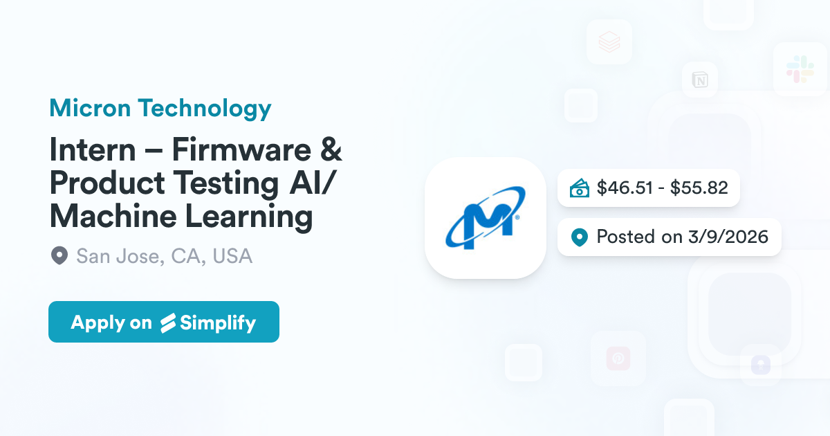 Micron Testing Machine Intern – Firmware & Product Testing AI/Machine Learning @ Micron ...