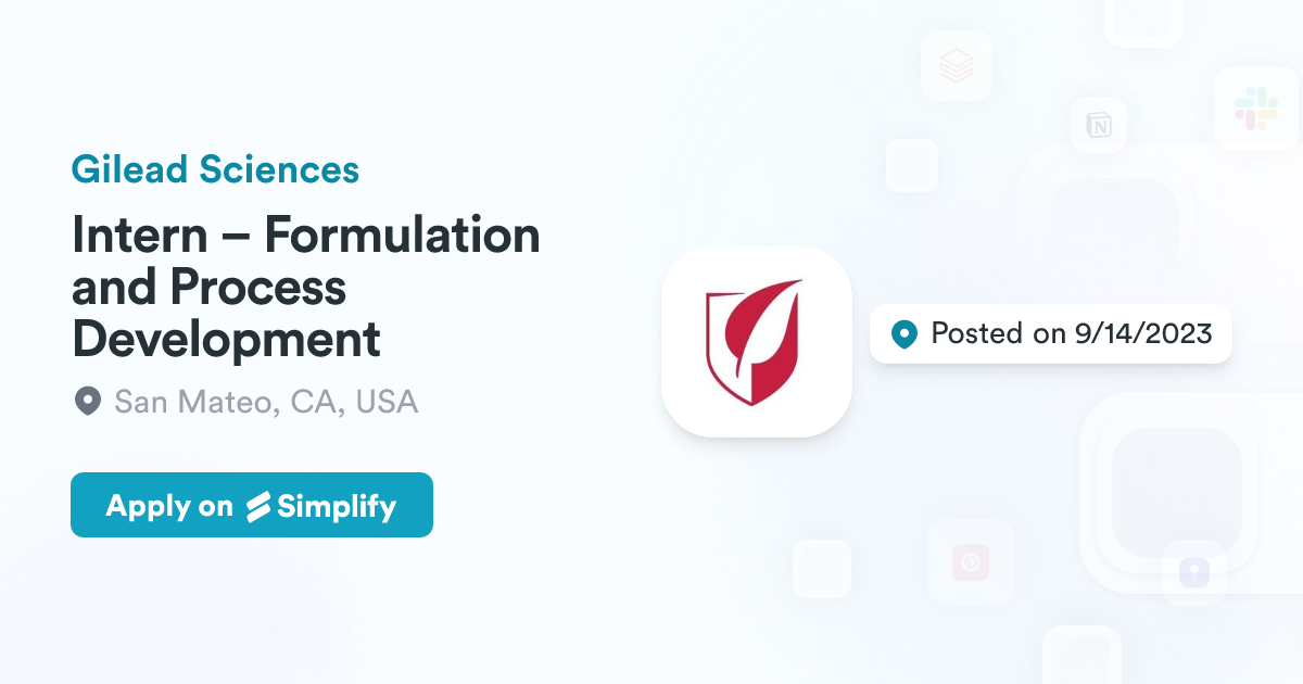 Intern – Formulation and Process Development @ Gilead Sciences ...