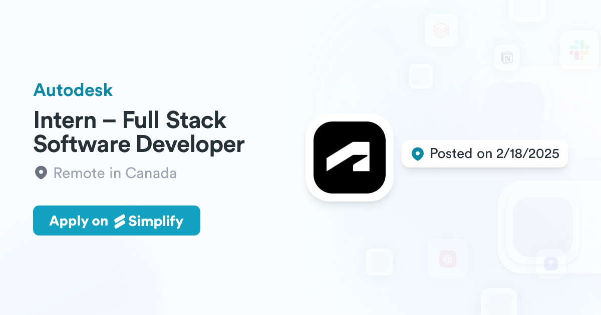 Intern – Full Stack Software Developer @ Autodesk | Simplify Jobs