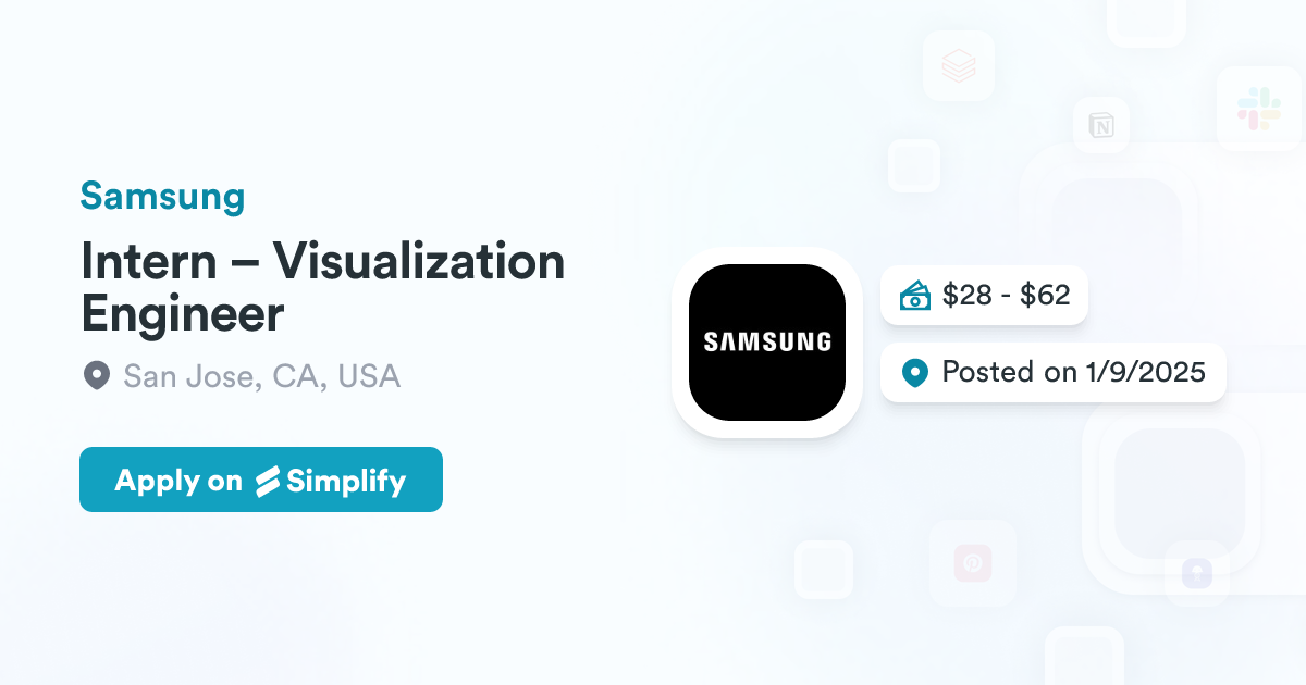 Who Is A Visualization Software Engineer Intern – Visualization Engineer @ Samsung | Simplify Jobs