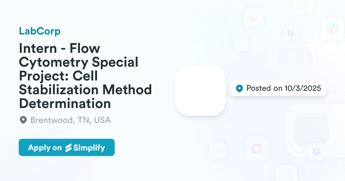 Intern - Flow Cytometry Special Project: Cell Stabilization Method ...