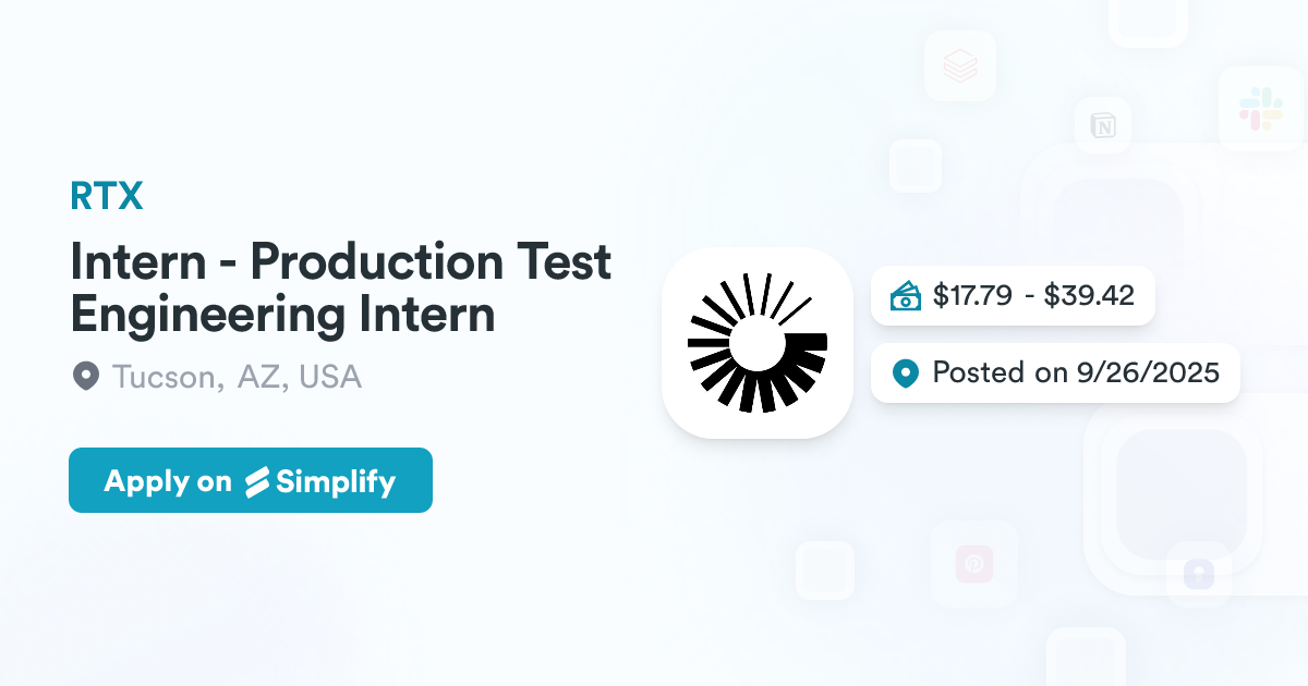 Intern - Production Test Engineering Intern @ RTX | Simplify Jobs