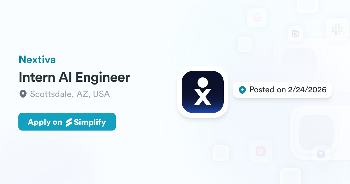 Intern AI Engineer @ Nextiva | Simplify Jobs