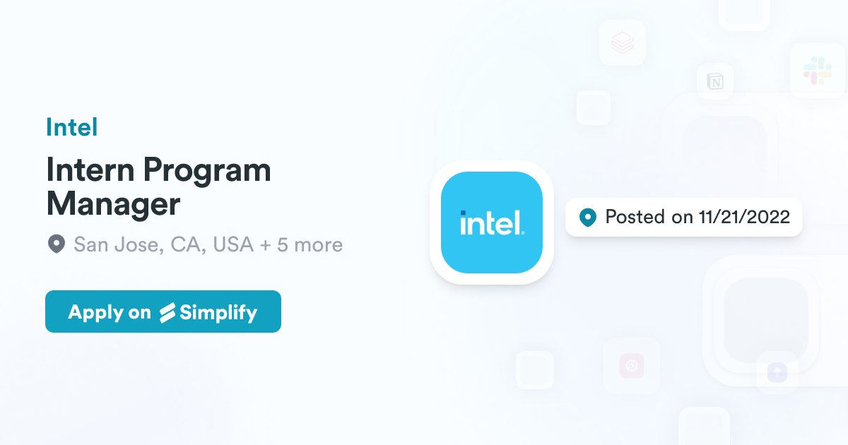 Intern Line Manager Intern Program Manager @ Intel | Simplify Jobs