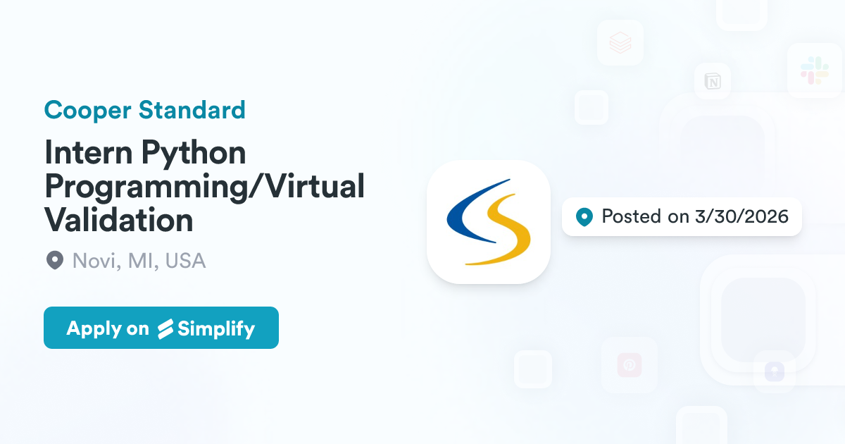 Intern Python Programming/Virtual Validation @ Cooper Standard ...