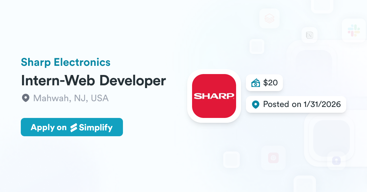 Sharp Software Development Intern-Web Developer @ Sharp Electronics | Simplify Jobs