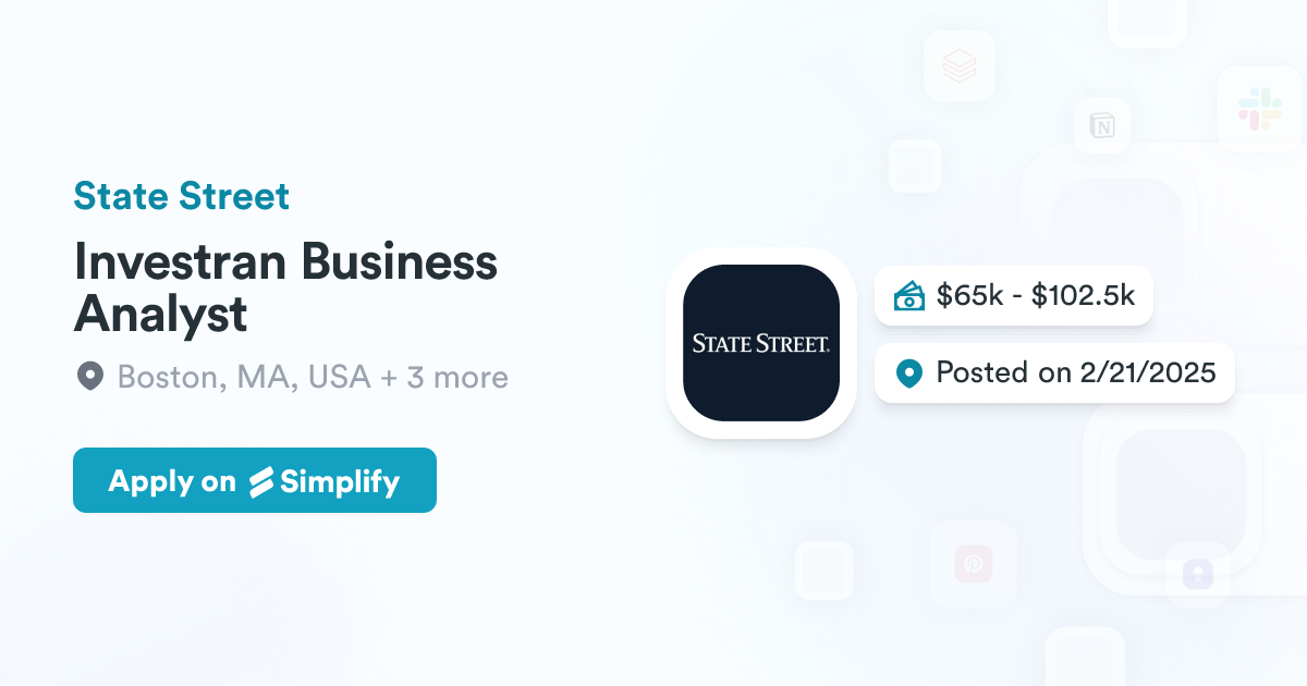 Investran Module Investran Business Analyst @ State Street | Simplify Jobs