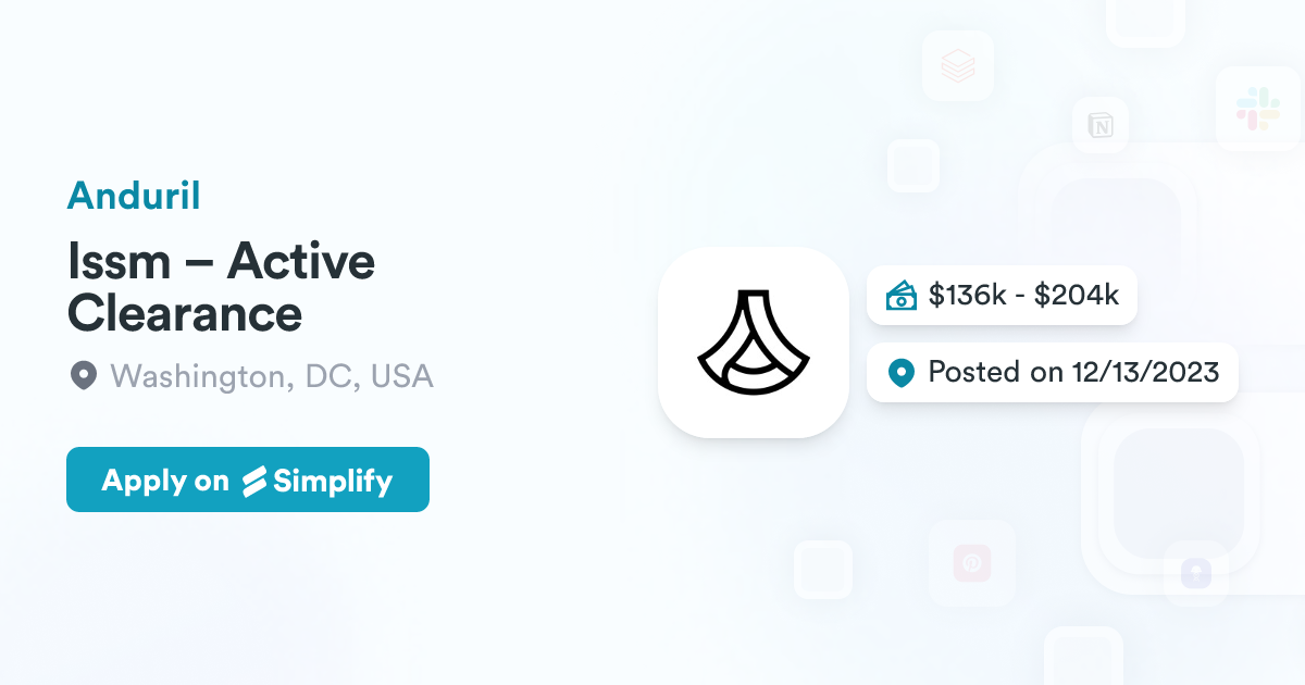 Issm Icon Issm – Active Clearance @ Anduril | Simplify Jobs
