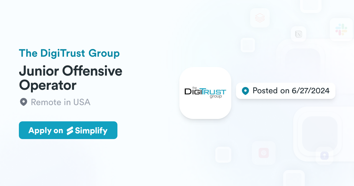 Offensive Operators Junior Offensive Operator @ The DigiTrust Group | Simplify Jobs