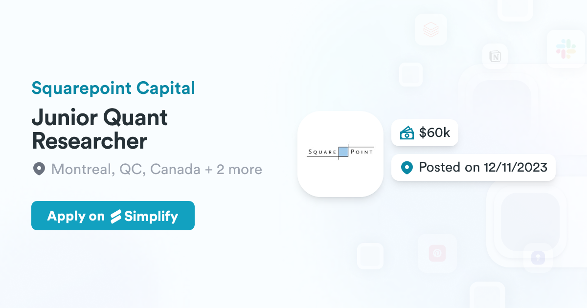 Junior Quant Researcher @ Squarepoint Capital | Simplify Jobs