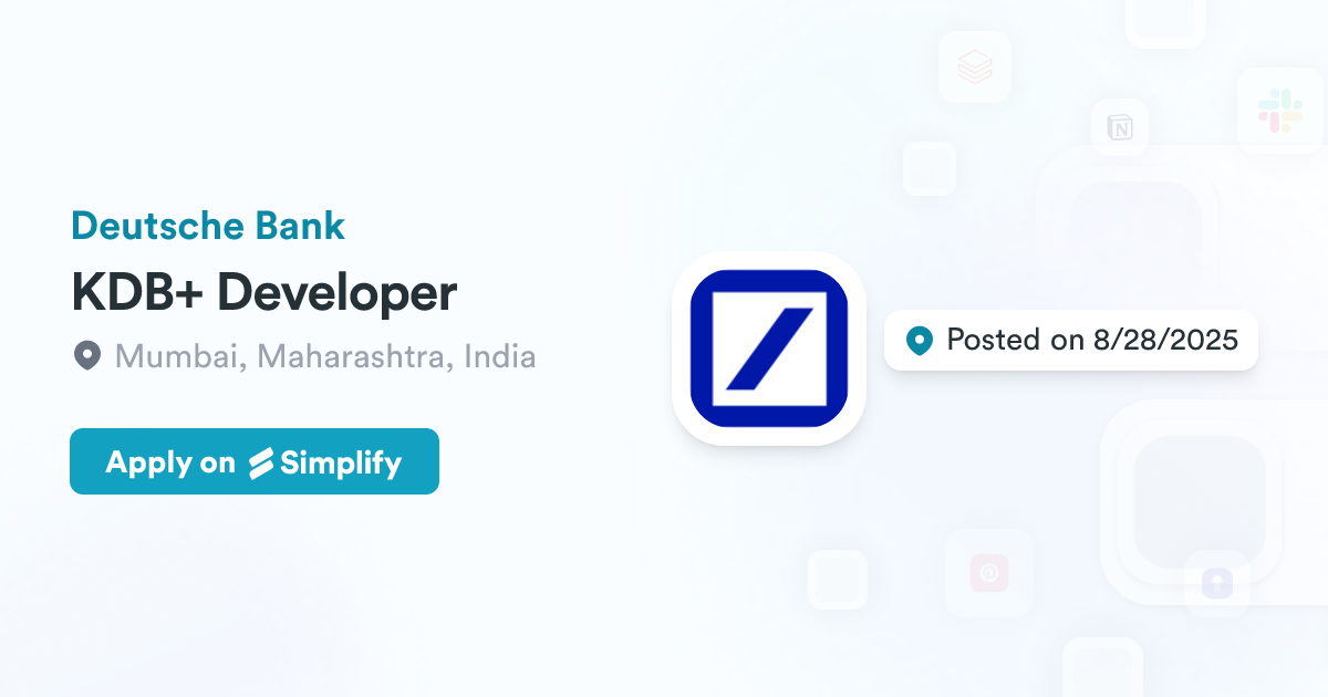KDB+ Developer @ Deutsche Bank | Simplify Jobs