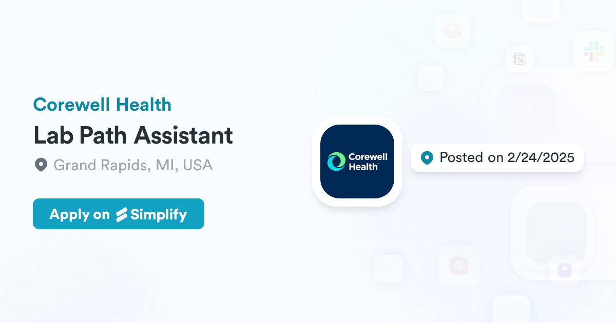 Lab Path Assistant @ Corewell Health | Simplify Jobs