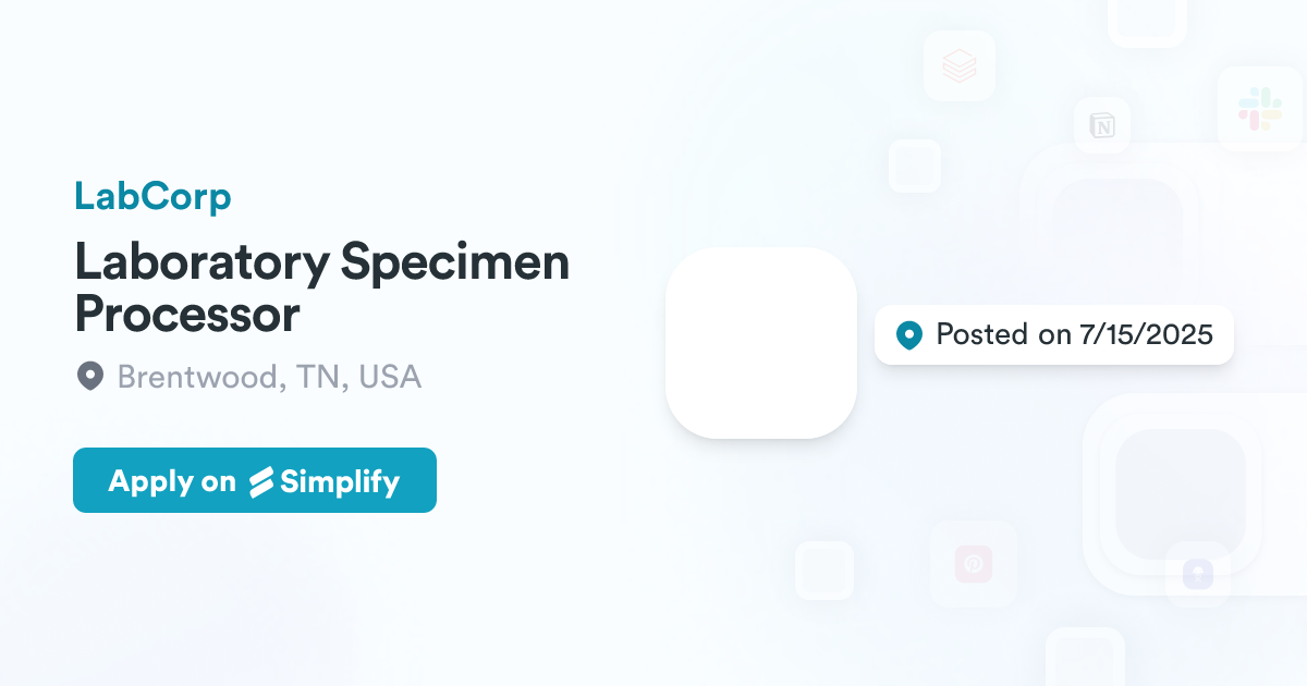 Top Lab Processor Laboratory Specimen Processor @ LabCorp | Simplify Jobs
