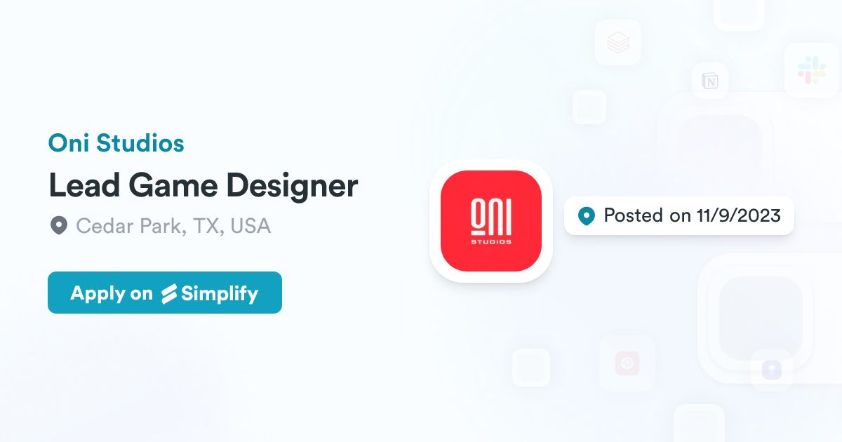 Lead Game Designer @ Oni Studios | Simplify Jobs