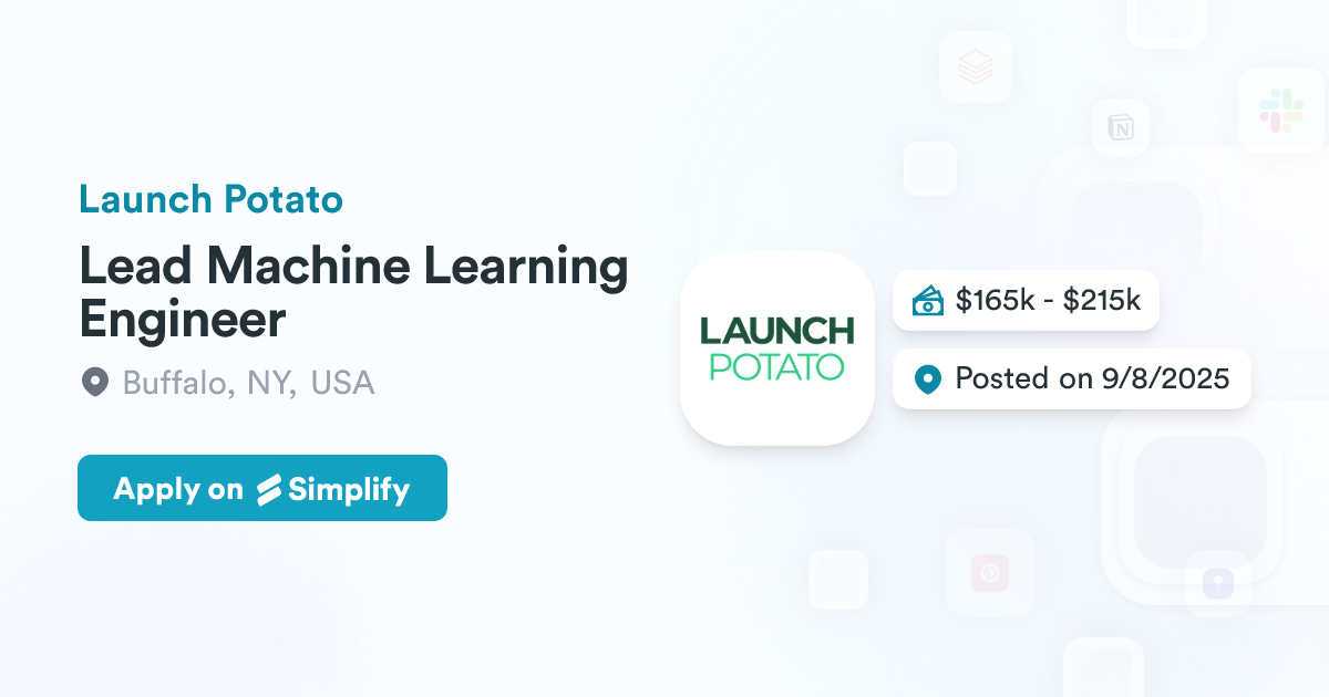 Engineering Potato Lead Machine Learning Engineer @ Launch Potato | Simplify Jobs