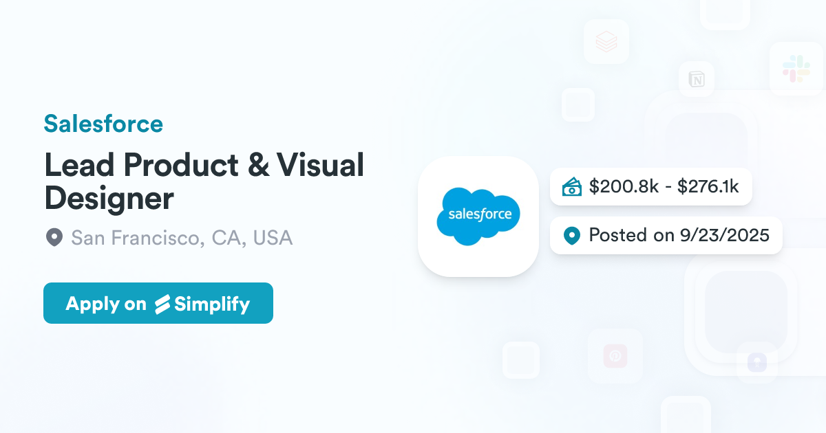 Lead Product & Visual Designer @ Salesforce | Simplify Jobs