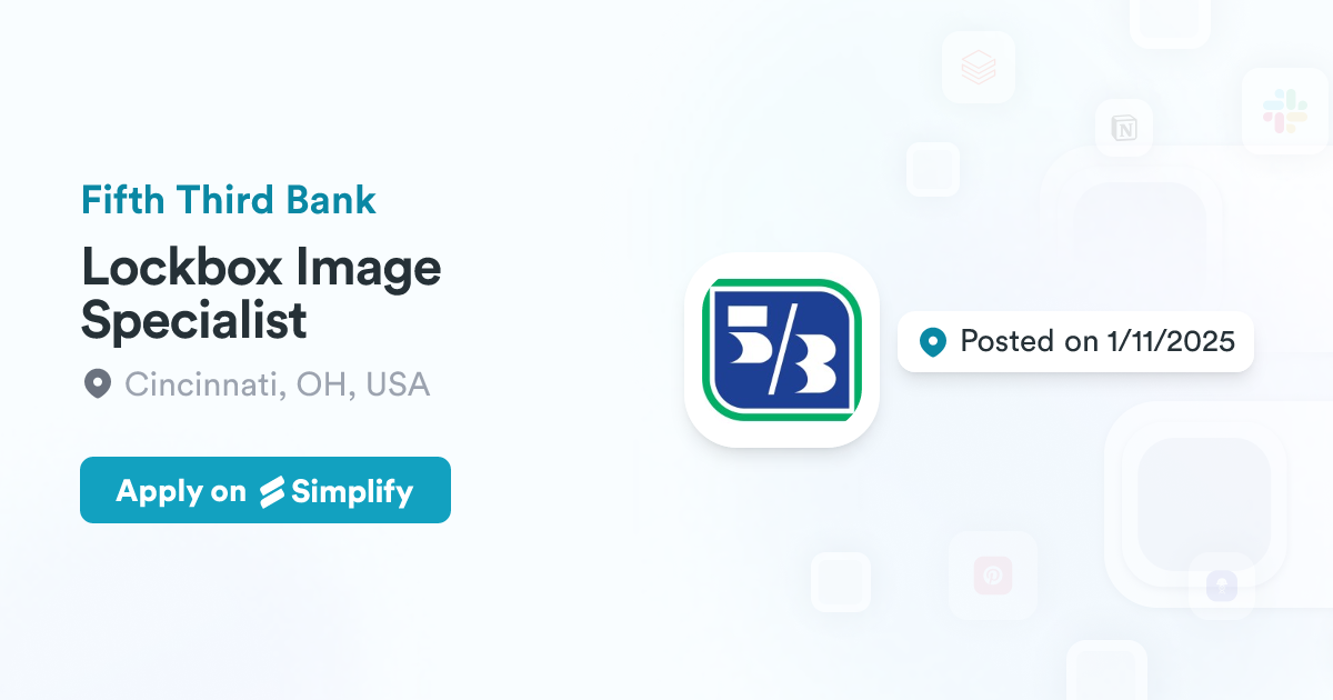 Lockbox Image Specialist @ Fifth Third Bank | Simplify Jobs