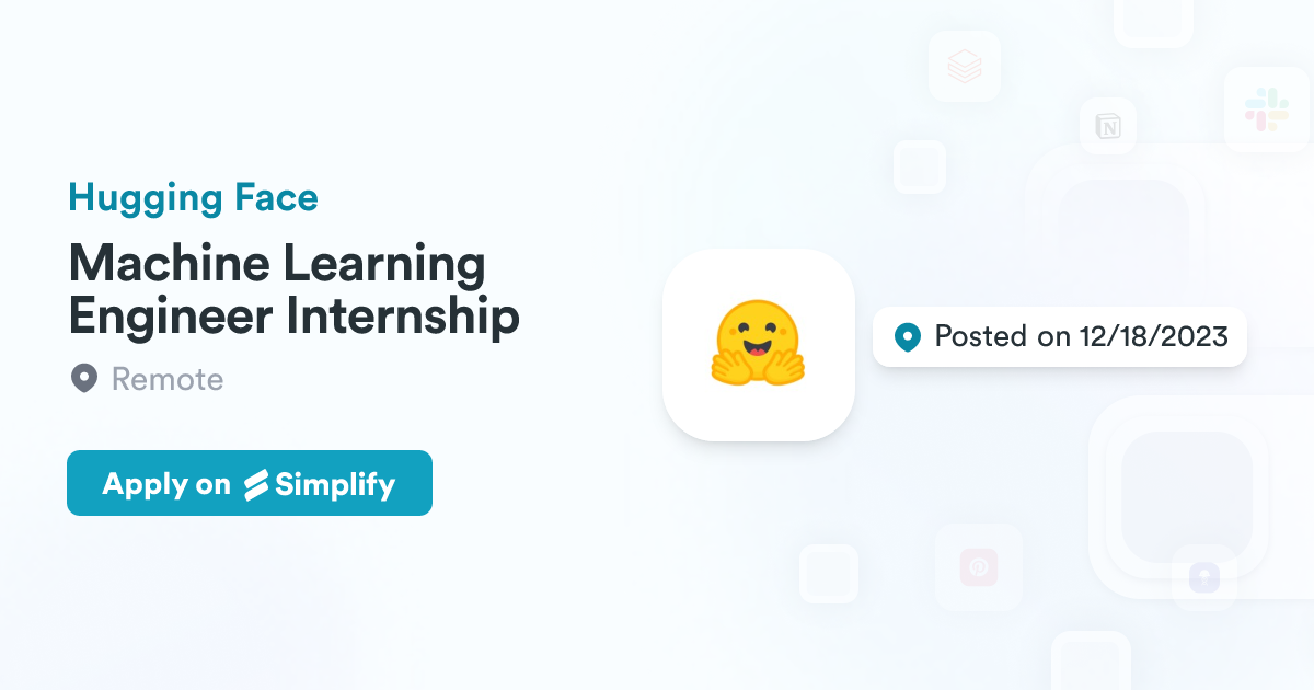 Machine Learning Engineer Internship @ Hugging Face | Simplify Jobs