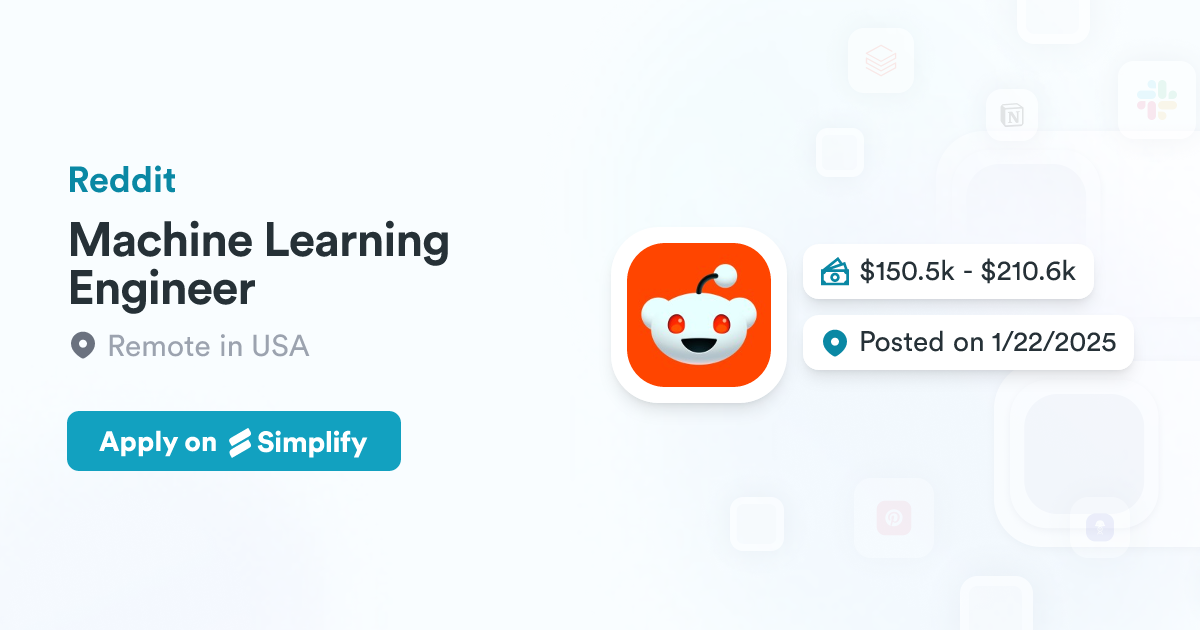 Reddit Machine Machine Learning Engineer @ Reddit | Simplify Jobs