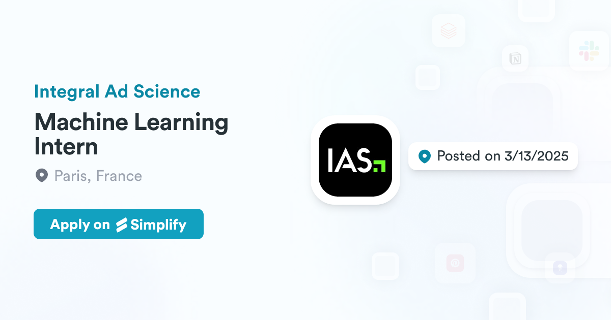 Machine Learning Intern @ Integral Ad Science | Simplify Jobs