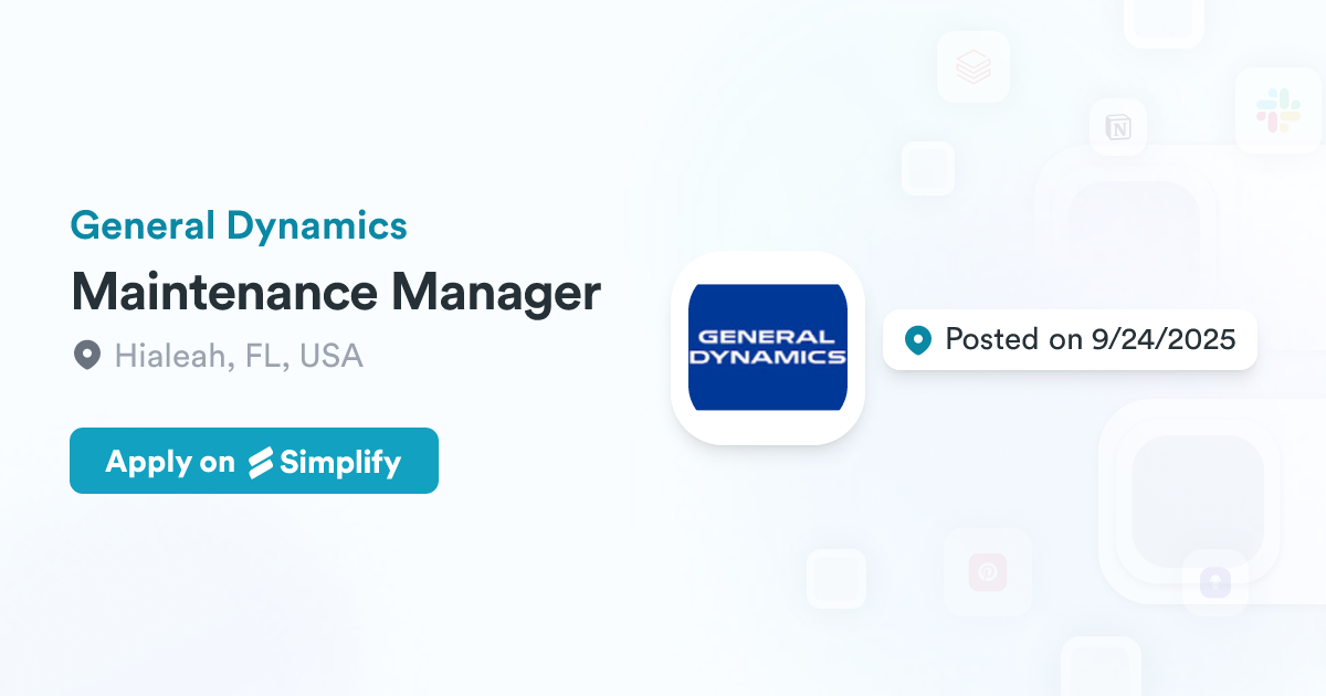 Gs Maintenance Maintenance Manager @ General Dynamics | Simplify Jobs