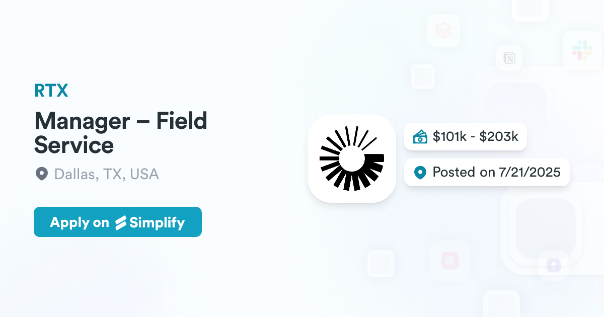 Manager – Field Service @ RTX | Simplify Jobs