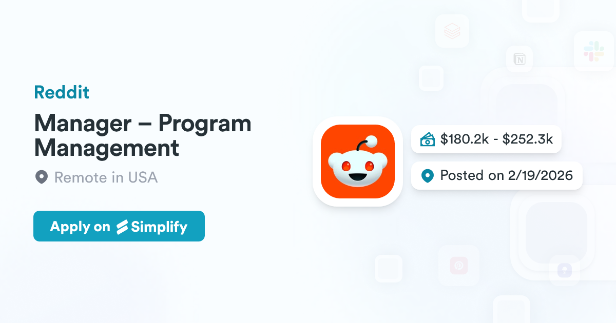 Program Program Reddit Manager – Program Management @ Reddit | Simplify Jobs