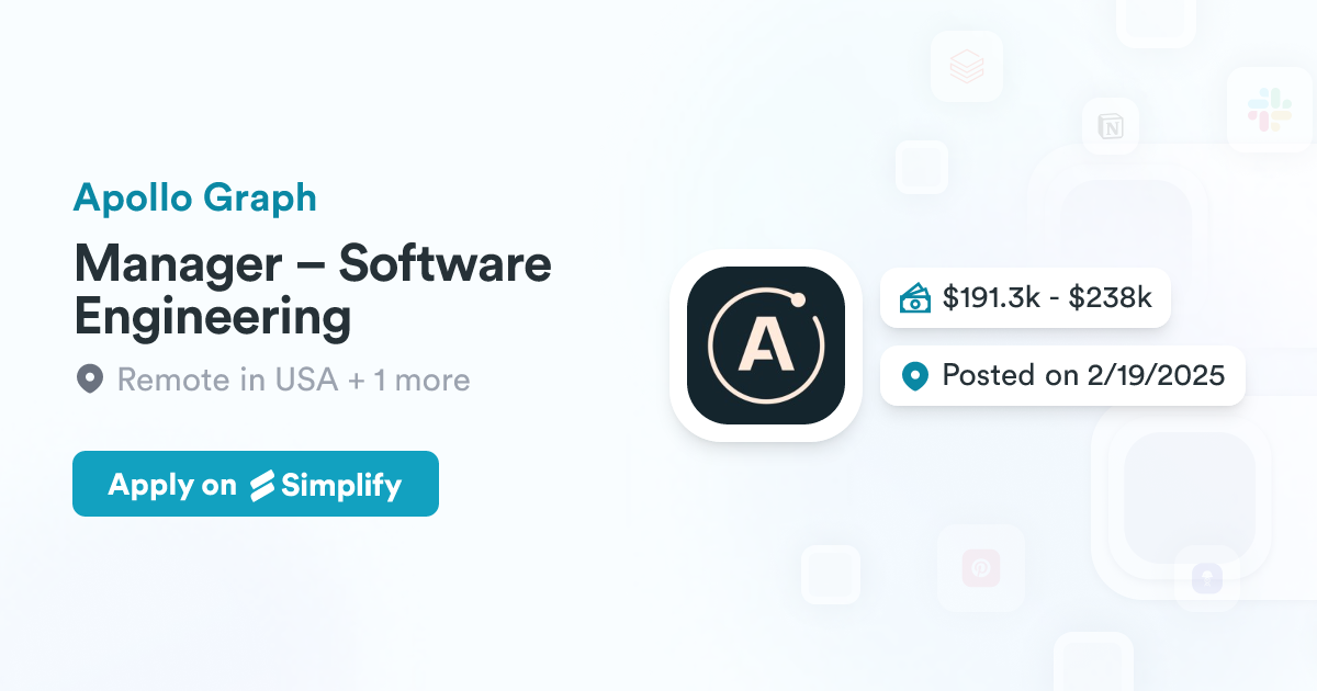 Application Graph Engineer Manager – Software Engineering @ Apollo Graph | Simplify Jobs