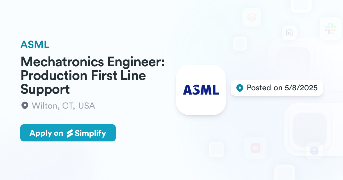 Mechatronics Engineer: Production First Line Support @ ASML | Simplify Jobs